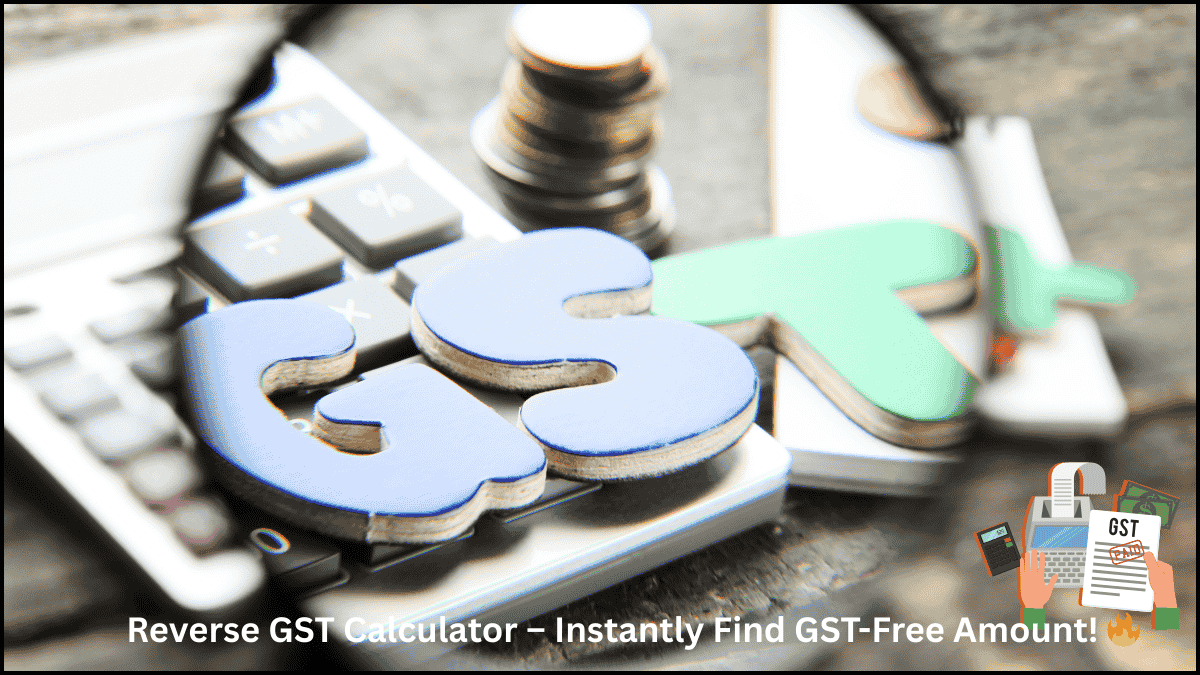 Reverse GST Calculator